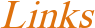 Links